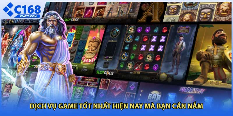 Dịch vụ game tốt nhất hiện nay mà bạn cần nắm